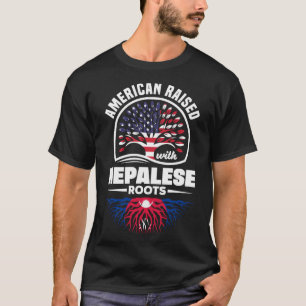 American Raised With Nepalese Roots Nepal Nepalese T-Shirt
