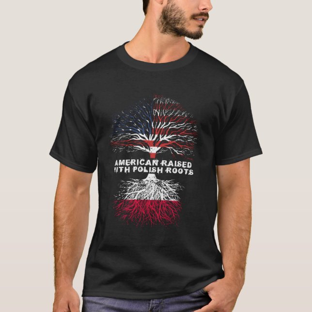 American Raised With Polish Roots Poland T-Shirt (Front)
