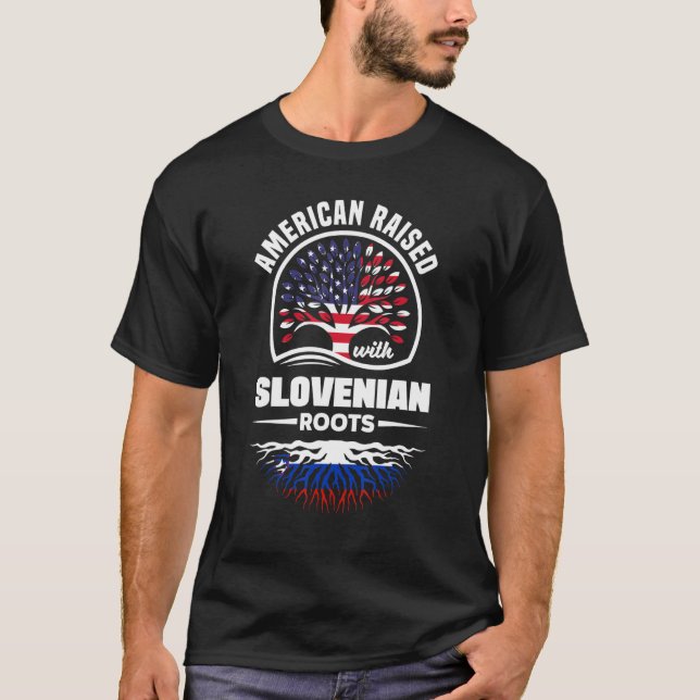 American Raised With Slovenian Roots Slovenia Slov T-Shirt (Front)