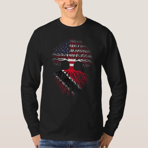 American Raised with Trinidadian Roots Trinidad an T_Shirt