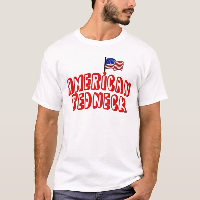 American Redneck T-Shirt (Front)