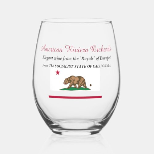 American Riviera Orchards From The SOCIALIST STATE Stemless Wine Glass