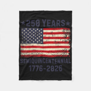 American Semiquincentennial July 4 2026 250 Years  Fleece Blanket