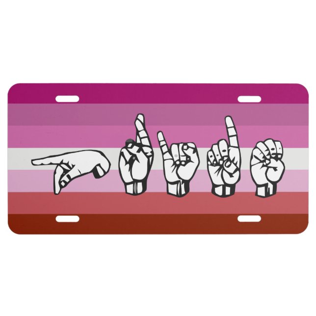 American Sign Language ASL Lesbian Pride LGBT License Plate (Front)
