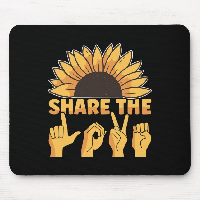American Sign Language Share The Love Awareness As Mouse Pad (Front)