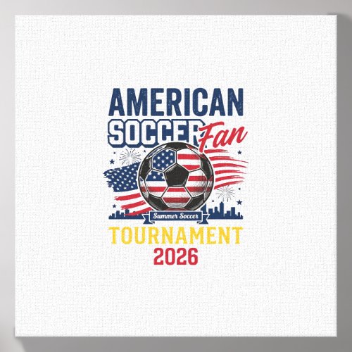 American Soccer Fan Tournament 2026 Vintage Shirt  Canvas Photo Tile
