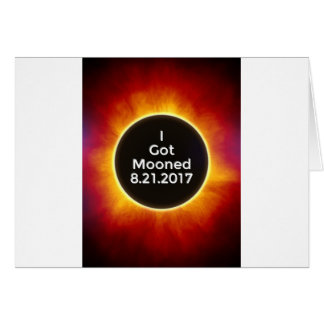 American Solar Eclipse Got Mooned August 21 2017.j Cards