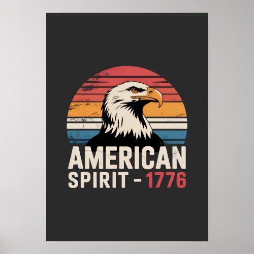 American Spirit 1776 Patriotic 4th of July Poster