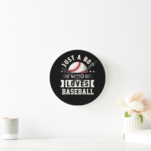 American Sport Just A Boy Who Loves Baseball Gifts Round Clock