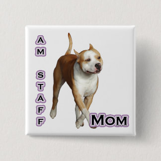 American Staffordshire Mom 4 - Button