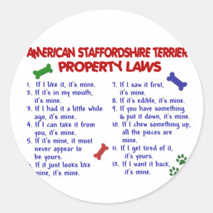 AMERICAN STAFFORDSHIRE Property Laws 2 Classic Round Sticker