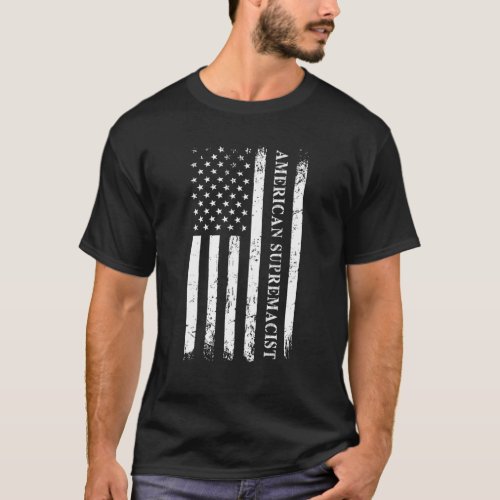 American Supremacist Pro USA Parody American Pride T_Shirt