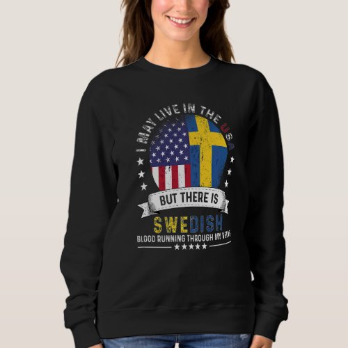 American Swedish Home in US Patriot American Swede Sweatshirt