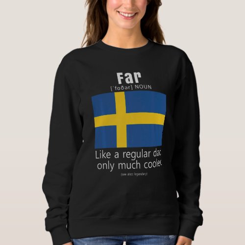 American Swedish Patriot Flag Fathers Day Sweden D Sweatshirt