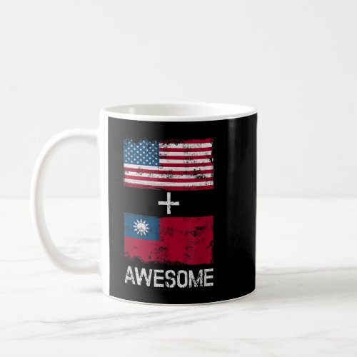 American  Taiwanese  Awesome USA and Taiwan Flag Coffee Mug