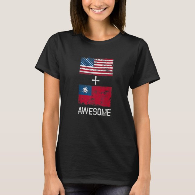 American + Taiwanese Awesome Usa And Taiwan Flags  T-Shirt (Front)