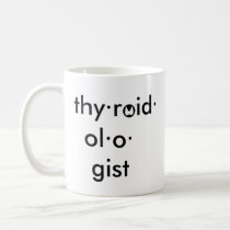 American Thyroid Association One Thyroidologist Coffee Mug
