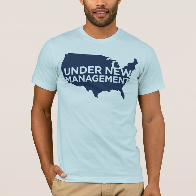 American: Under New Management T-Shirt (Front)