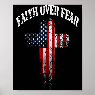 American Usa Flag Christian Cross Faith Over Fear  Poster