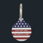 American USA Flag Patriotic July 4th Custom Pet ID Tag<br><div class="desc">American Flag Patriotic Red, White and Blue design personalized with your name, text, patriotic saying or just delete the text. Red and white stripes and white stars add a crisp accent to your home decor, accessories and gift giving. Show your USA pride everyday, on the 4th of July or Memorial...</div>