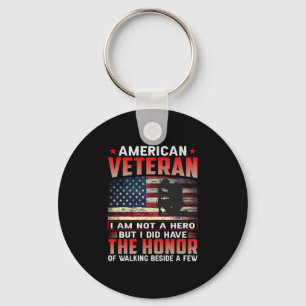 American Veteran I Am Not A Hero Keychain