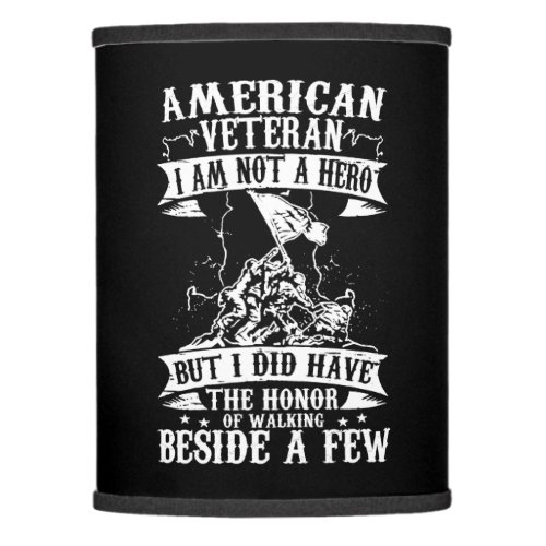 american veteran im not a hero but i did have the lamp shade