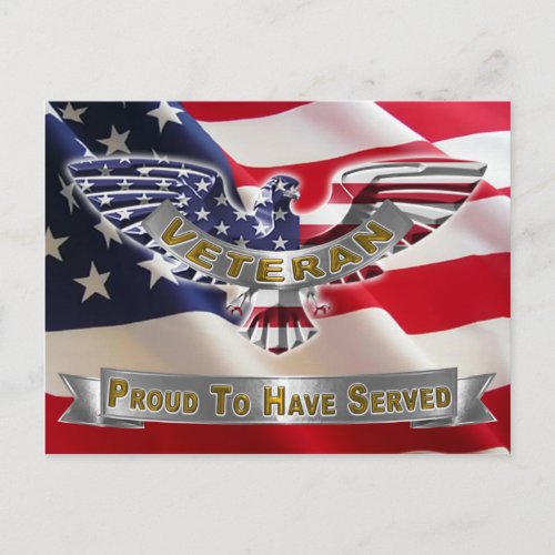 American Veteran âœProud To Have Servedâ Postcard