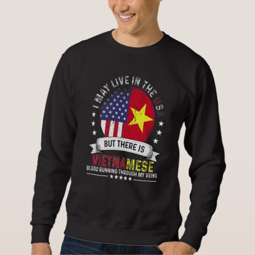 American Vietnamese Home in US Patriot American Vi Sweatshirt
