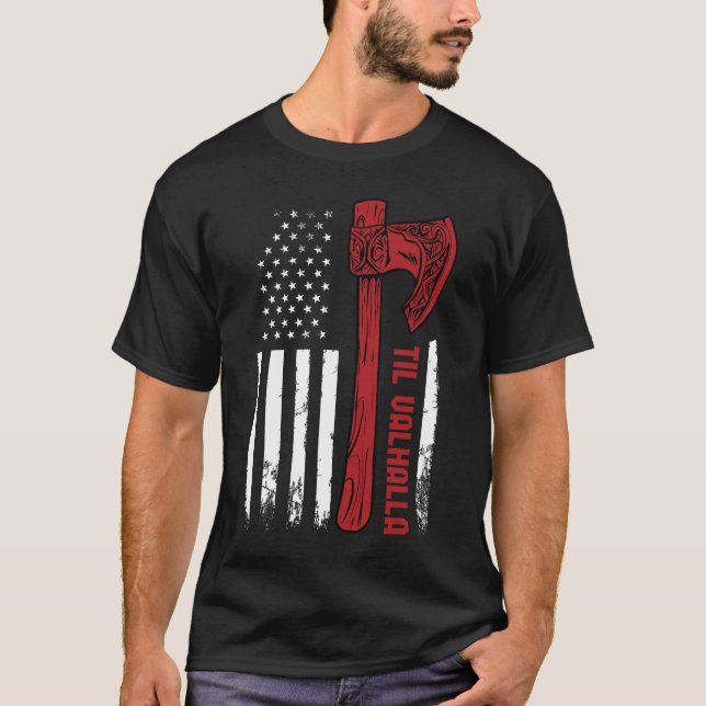 American Viking Axe Flag Til Valhalla Norse Myth T-Shirt (Front)
