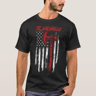 American Viking Axe Flag Til Valhalla Veteran Usa T-Shirt