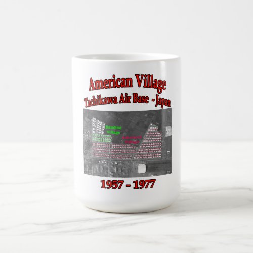 American Village _ Tachikawa Air Base Japan Coffee Mug