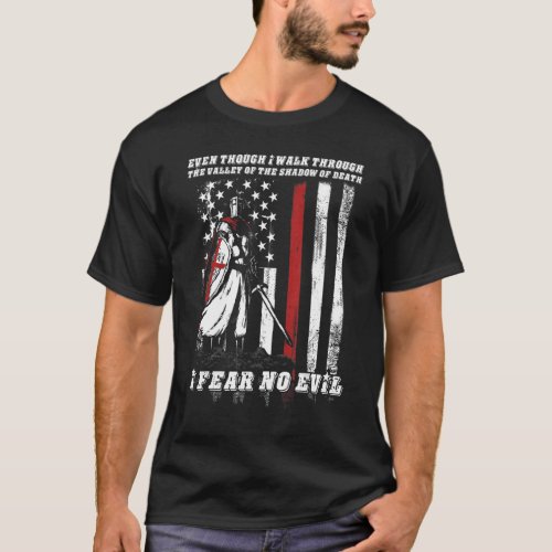 American Warriors Crusader Knight Templar I Fear N T_Shirt