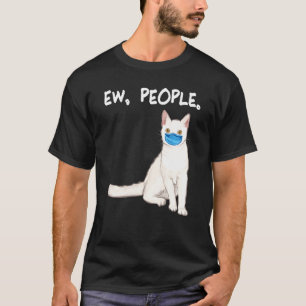 American Wirehair Ew People Cat Wearing Face Mask T-Shirt