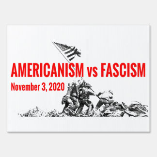 Americanism vs Fascism Sign