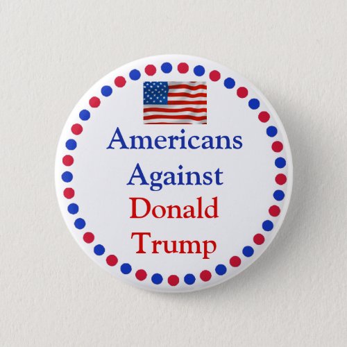 Americans Against Donald Trump Button