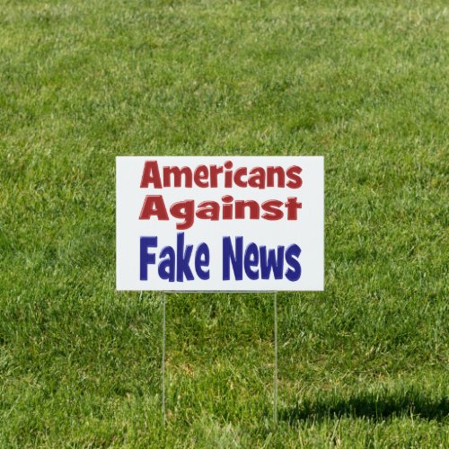 Americans Against Fake News red blue text Sign