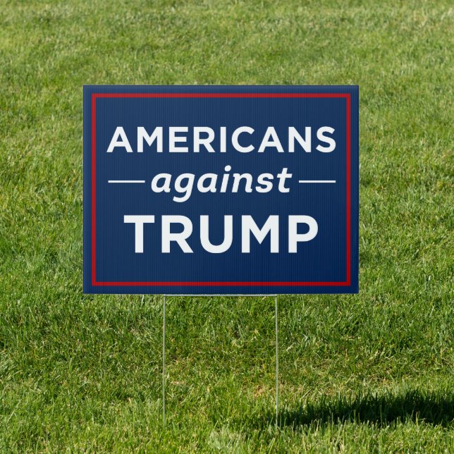 Americans Against Trump Anti-Trump Yard Sign (Insitu)