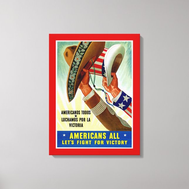 Americans All ~ Let's Fight for Victory Canvas Print (Front)