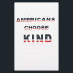 Americans choose kind<br><div class="desc">Americans choose kind . Help to stamp out bullying and create a safe space for all Americans</div>