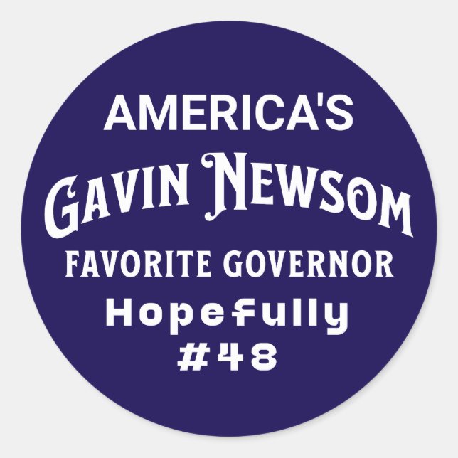 American's Favorite Governor | Gavin Newsom Classic Round Sticker (Front)