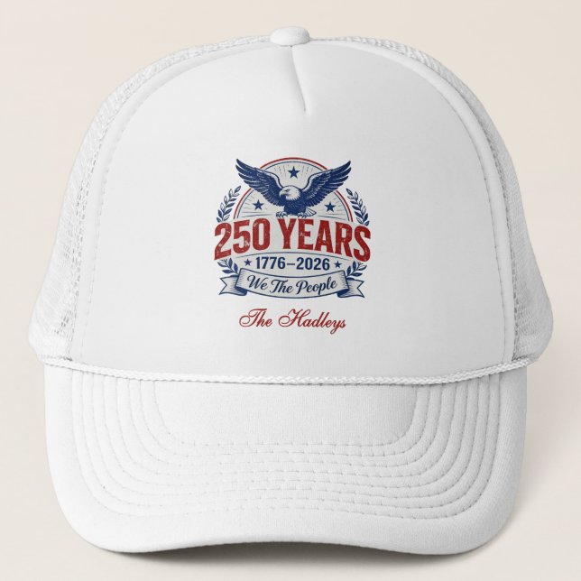 America's 250th Anniversary Name Trucker Hat (Front)