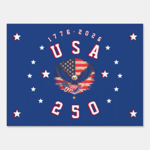  America's 250th Anniversary USA 250 1776 2026 Sign