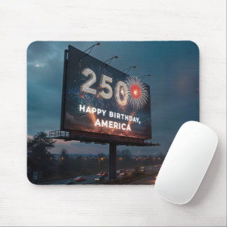 America's 250th Birthday Billboard Mouse Pad