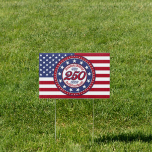 America's 250th Birthday Semiquincentennial Flag Sign