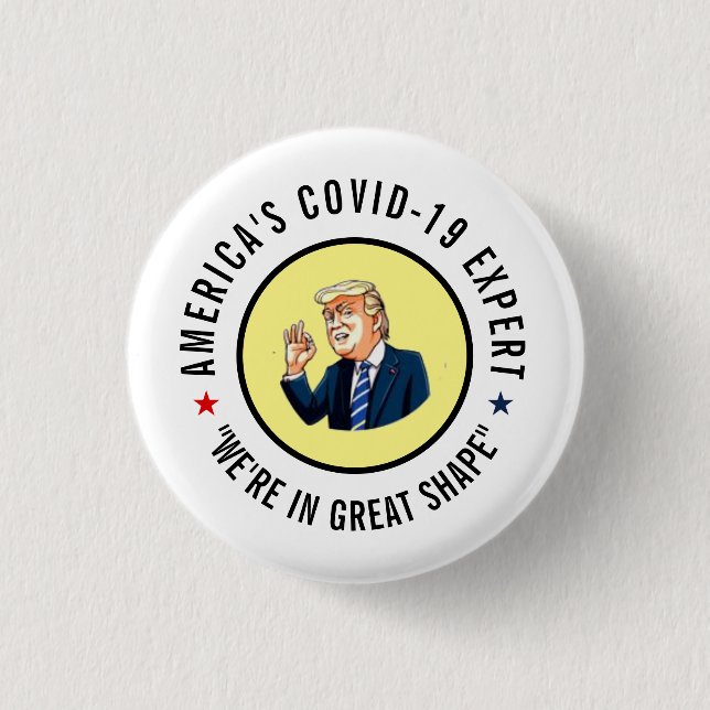 America's Covid-19 expert Button (Front)