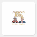America&#39;s Crowns And Don Graphic Square Sticker