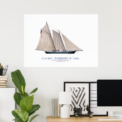 americas cup yacht 'america 1851', tony fernandes poster | Zazzle