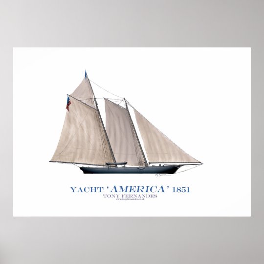 americas cup yacht 'america 1851', tony fernandes poster | Zazzle.com