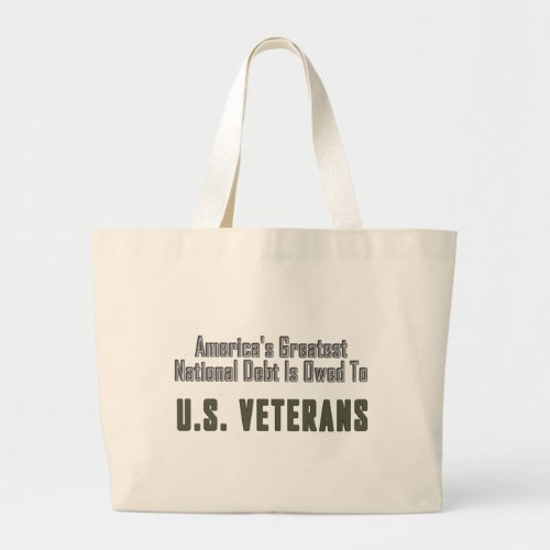 Americas Debt to Veterans Large Tote Bag