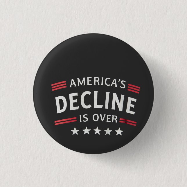 America's Decline Is Over Golden Age Trump  Button (Front)